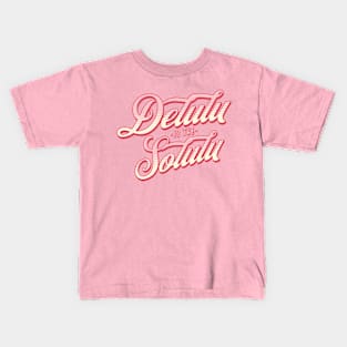 delulu is the solulu Kids T-Shirt